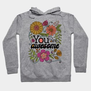 You are Awesome Hoodie